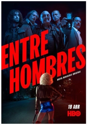 Entre Hombres () смотреть онлайн